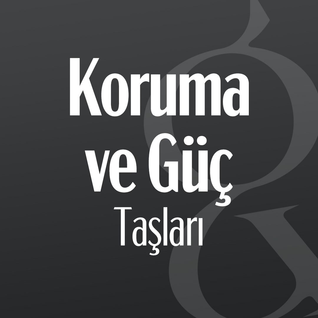 🛡️ Koruma & Güç Taşları